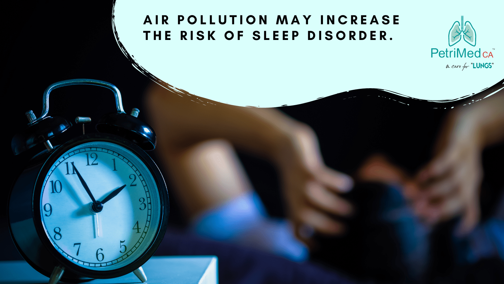 Air Pollution and Sleep Disorder: Causes and Solutions